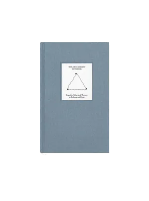 The Anti-Anxiety Notebook